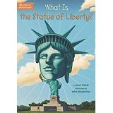 What Is The Statue of Liberty? by Joan Holub