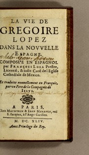 Cover of: La vie de Gregoire Lopez dans la Nouuelle Espagne