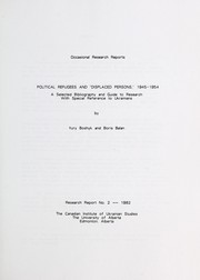 Cover of: Political refugees and "displaced persons", 1945-1954: a selected bibliography and guide to research, with special reference to Ukrainians