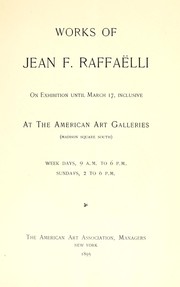 Cover of: Works of Jean F. Raffaëlli by Jean François Raffaëlli