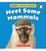 Cover of: Meet Some Mammals