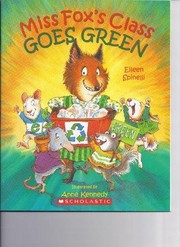 Cover of: Miss Fox's Class Goes Green by Eileen Spinelli