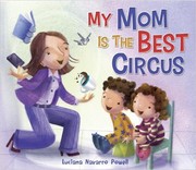 Cover of: My Mom is the Best Circus