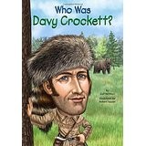 Who Was Davy Crockett? by Gail Herman