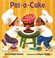 Cover of: Pat-A-Cake