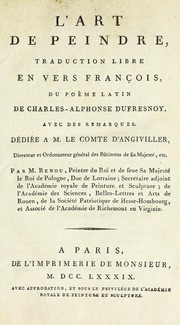 Cover of: L'art de peindre: traduction libre en vers françois, du poème latin de Charles-Alphonse Dufresnoy, avec des remarques