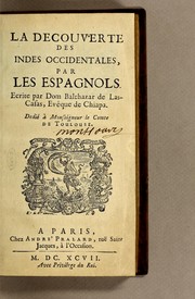 La decouverte des Indes occidentales by Bartolomé de las Casas