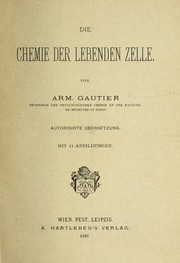 Cover of: Die Chemie der lebenden Zelle: autorisirte U bersetzung