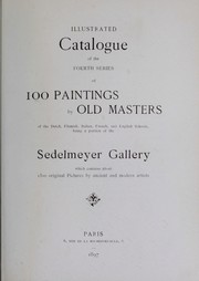 Illustrated catalogue of the fourth series of 100 paintings by old masters of the Dutch, Flemish, Italian, French, and English schools by Galerie Sedelmeyer
