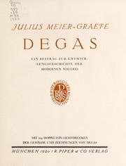 Cover of: Degas: ein Beitrag zur Entwicklungsgeschichte der modernen Malerei