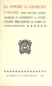 Cover of: Le vite de' più eccellenti pittori, scultori ed architettori by Giorgio Vasari