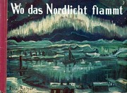 Wo das  Nordlicht flammt by Thomas Segeleke Thrap