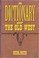 Cover of: A Dictionary of the old West, 1850-1900