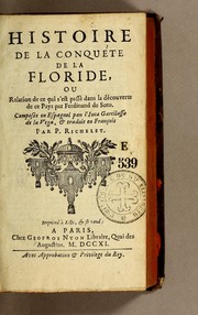 Cover of: Histoire de la conquéte de la Floride, ou Relation de ce qui s'est passé dans le decouverte de ce pays par Ferdinand de Soto