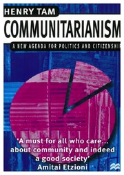 Cover of: Communitarianism: a new agenda for politics and citizenship