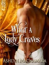 Cover of: What a Lady Craves by Ashlyn Macnamara