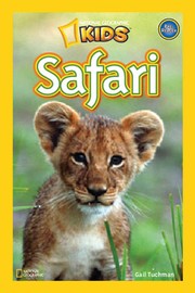 Cover of: National Geographicc Kids: Safari by Gail Tuchman