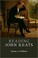 Cover of: Reading John Keats