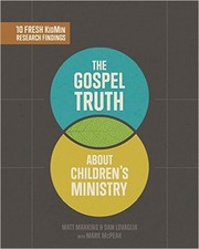 Cover of: The Gospel Truth About Children's Ministry