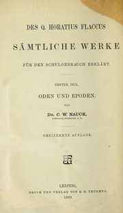 Cover of: Des Q. Horatius Flaccus Sa mmtliche Werke fu r den Schulgebrauch erklar t.