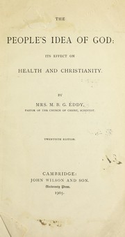 Cover of: The people's idea of God: its effect on health and Christianity