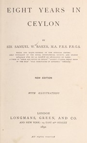 Cover of: Eight years in Ceylon by Baker, Samuel White Sir