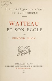 Cover of: Watteau et son école by Pilon, Edmond