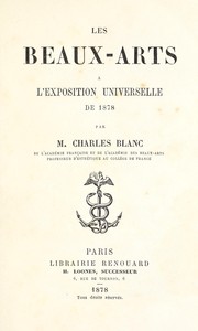 Cover of: Les beaux-arts à l'Exposition universelle de 1878 by Blanc, Charles