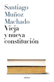 Cover of: Vieja y nueva Constitución