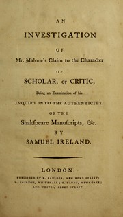 Cover of: An investigation of Mr. Malone's claim to the character of scholar or critic by Samuel Ireland