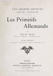Cover of: Les primitifs allemands by Louis Réau
