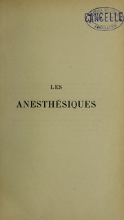 Cover of: Les anesth©♭siques; physiologie et applications chirurgicales