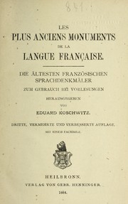 Cover of: Les plus anciens monuments de la langue franc ʹaise: die a ltesten franzo sischen Sprachdenkma ler zum Gebrauch bei Vorlesungen