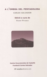 Cover of: A l'ombra del Penyagolosa: conferència llegida el 31 de gener en el Centre de Cultura Valenciana, en l'acte organitzat pel Centre Excursionista de València