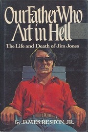 Cover of: Our father who art in hell: the life and death of Jim Jones