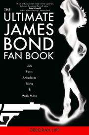 Cover of: The Ultimate James Bond Fan Book