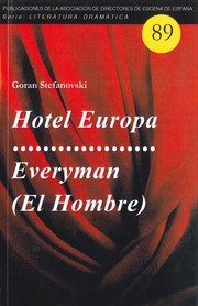 Cover of: Hotel Europa ; Everyman (El hombre) : (A-moralidad teatral) by 