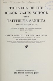 Cover of: The Veda of the Black Yajus school by Tr. from the original Sanskrit prose and verse, by Arthur Berriedale Keith.