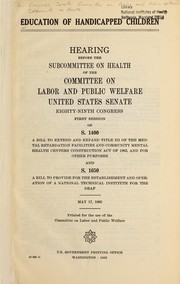 Education of Handicapped Children by United States. Congress. Senate. Committee on Labor and Public Welfare. Subcommittee on Health