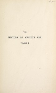 Cover of: The history of ancient art by Johann Joachim Winckelmann