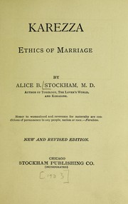 Cover of: Karezza, ethics of marriage. by Alice Bunker Stockham