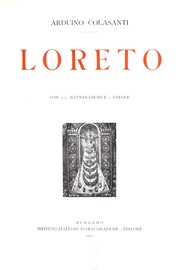 Cover of: Loreto, con 127 illustrazioni e 2 tavole by Arduino Colasanti