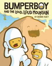 Cover of: Bumperboy & The Loud, Loud Mountain