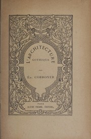 Cover of: L'architecture gothique by Edouard Corroyer