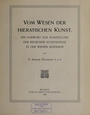 Vom Wesen der Hieratischen Kunst by Pöllmann, Ansgar O.S.B.