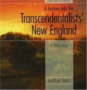 A Journey into the Transcendentalists' New England by R. Todd Felton