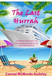 Cover of: The Last Hurrah: An elderly couple faces the end of life's journey.
