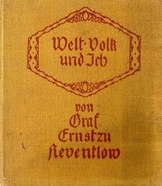 Welt, Volk und Ich by Reventlow, Ernst Christian Einar Ludwig Detlev, Graf zu