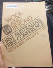 Cover of: Wool and beyond by Australian Fibre Conference (1st 1981 Melbourne, Vic.)