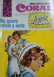 Cover of: No quiero volver a verte by Corín Tellado